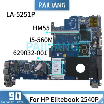 Matična ploča laptopa PAILIANG Za HP Elitebook 2540P I5-560M Matična ploča LA-5251P 629032-001 DDR3 QM57 tesed
