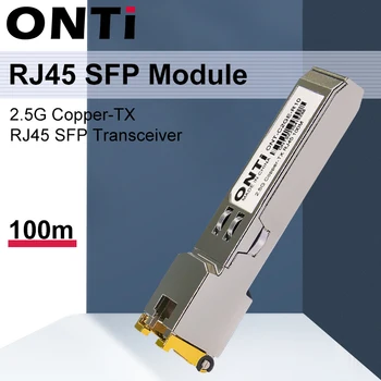ONTi 2,5 g RJ45 SFP Modul 2,5 Gbit/s SFP Bakar RJ45 SFP Modul za Transponder je Kompatibilan za Cisco/Mikrotik Ethernet Preklopnik