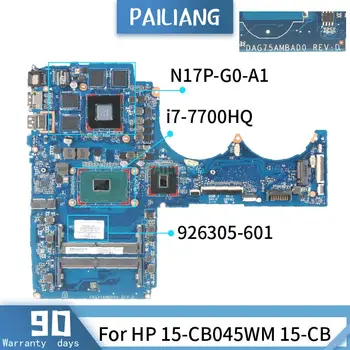 PAILIANG Matična ploča za laptop HP 15-CB045WM 15-CB Matična ploča DAG75AMBAD0 926305-601 Core SR32Q i7-7700HQ N17P-G0-A1 DDR3
